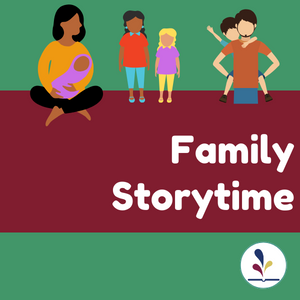 A cartoon parent with children of different ages and text, "Family Storytime"