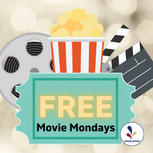 Cartoon image of popcorn, a movie reel, and a clapper with text, "Free Movie Mondays"