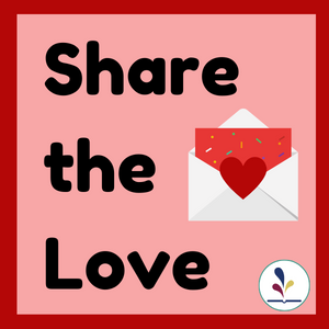 Envelope with a valentine inside with text, "Share the Love"