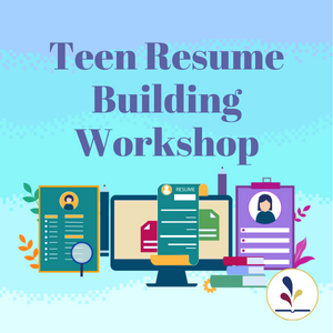 decorative image with text, "Teen Resume Building Workshop"