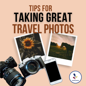 Tips for Taking Great Travel Photos