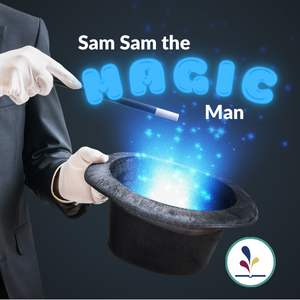 Sam Sam the Magic Man