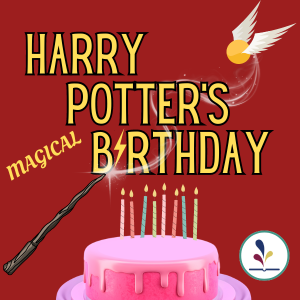 Harry Potter's Magical Birthday
