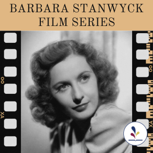 Barbara Stanwyck Film Series