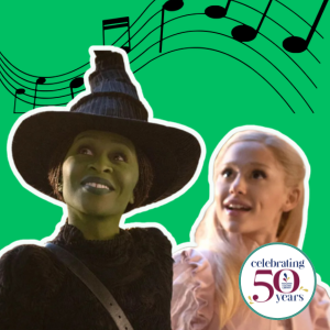 Elphelba and Glinda from the movie Wicked with graphic of music notes