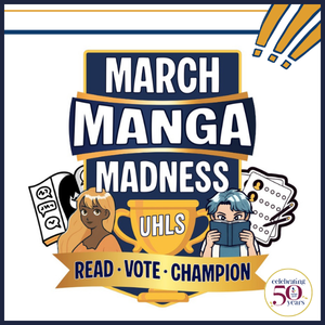 Decorative text March Manga Madness UHLS Read, Vote, Champion