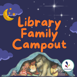 Library Family Campout