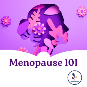 Menopause 101