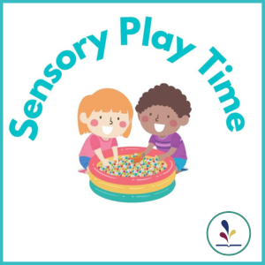 Sensory Play Time