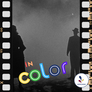 Noir film with decorative text "in color"