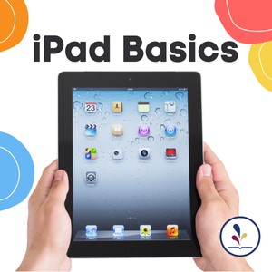 Hands holding an iPad with text, "iPad Basics"